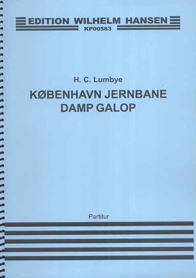 H.C. Lumbye: Kobenhavn Jernbane Damp Galop, Mix (Part.)