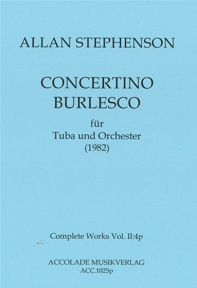 A. Stephenson: Concertino Burlesco, TbOrch (Stp)