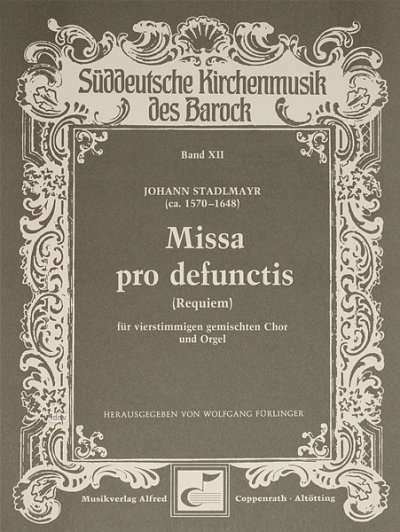 J. Stadlmayr: Missa Pro Defunctis (Requiem) Sueddeutsche Kir