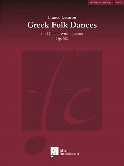 F. Cesarini: Greek Folk Dances Op. 58a, 10Bl (Part.)