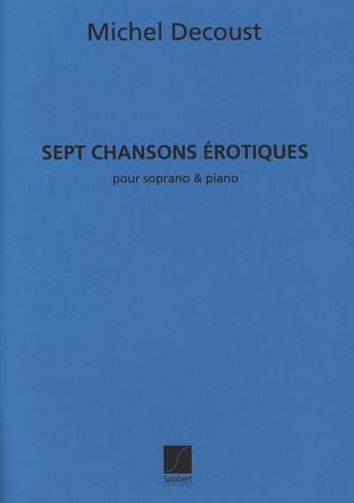 Sept Chansons Erotiques , GesKlav (Part.)