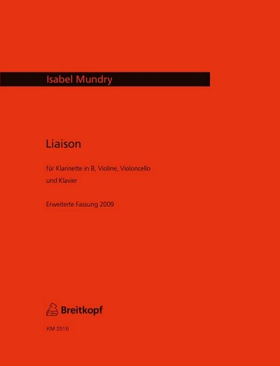 I. Mundry: Liaison - erweiterte Fassung 2009 (Pa+St)