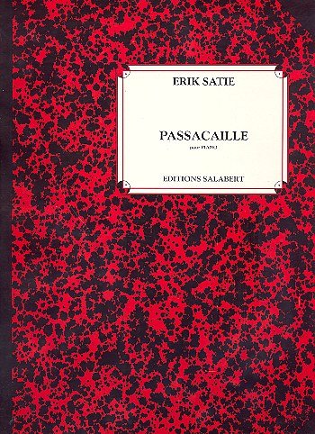 E. Satie: Passacaille, Klav (Part.)