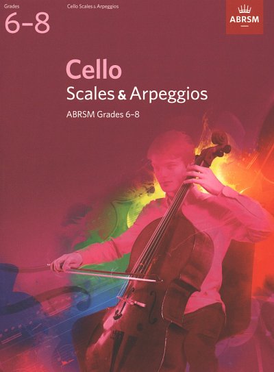 ABRSM: Cello Scales & Arpeggios Grades 6-8, Vc