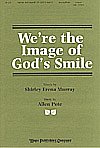 We'Re the Image of God's Smile