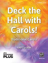 G. Greg Gilpin: Deck the Hall with Carols! 2-Part