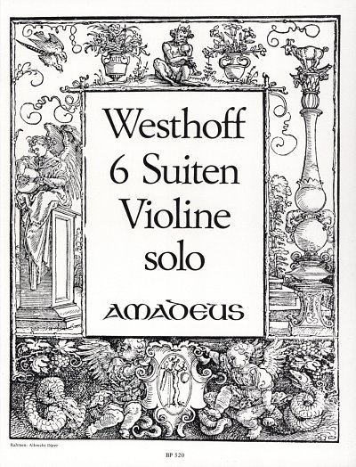 Westhoff Johann Paul Von: 6 Suites Pour Violon Seul Sans Bas