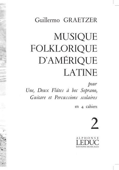 J. Wuytack: Graetzer Musique Folklorique Damerique Latine V 2
