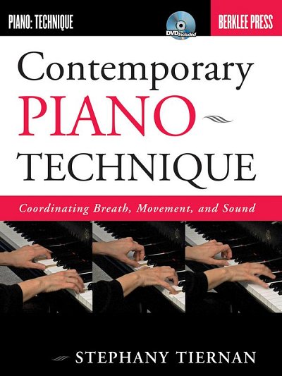 S. Tiernan: Contemporary Piano Technique, Klav (+DVD)