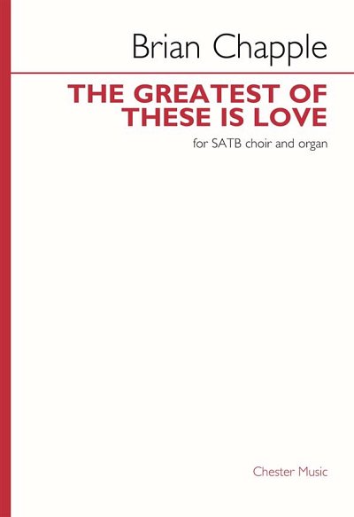 The Greatest of These is Love, GchOrg (Chpa)