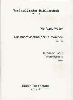 W. Weller: Improvisation Der Leimoniade Musicalische Bibliot