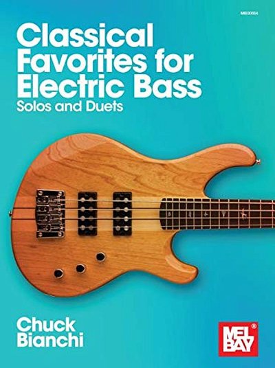Classical Favorites for Electric Bass, E-Bass