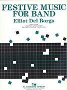 E.A. del Borgo: Festive Music for Band, Blaso (Pa+St)