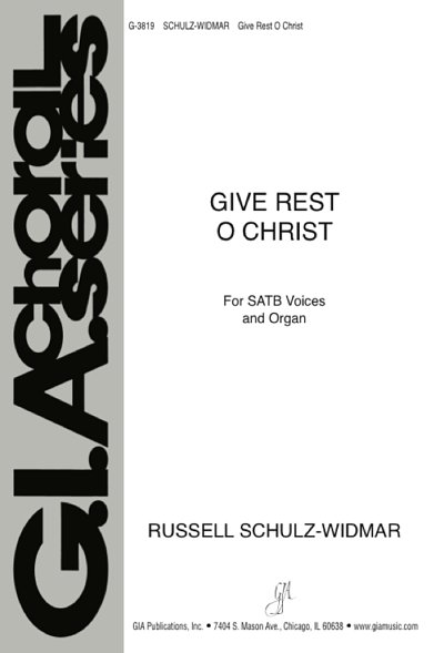 Give Rest, O Christ, GchOrg (Chpa)