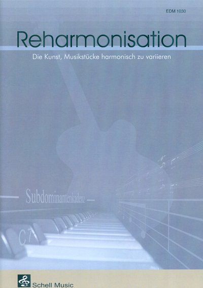 F. Schell: Reharmonisation