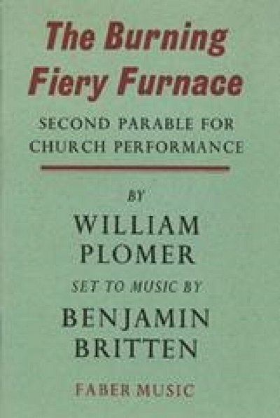 B. Britten: The Burning Fiery Furnace Op 77