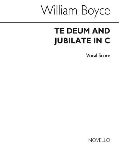 W. Boyce: Te Deum And Jubilate In C, GesKlav (Part.)
