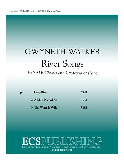G. Walker: River Songs: No. 1. Deep River (Chpa)