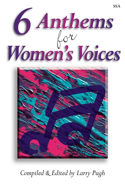 6 Anthems For Women's Voices, FchKlav (Part.)