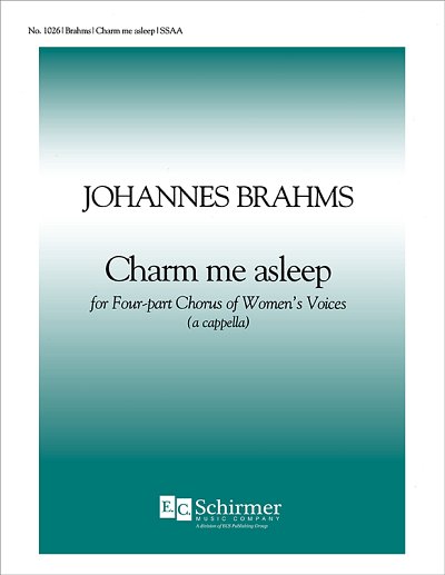 J. Brahms: Charm Me Asleep, Fch (Chpa)