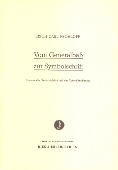 E.-C. Frohloff: Vom Generalbass zur Symbolschrift (Bu)