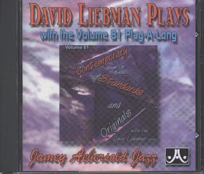 D. Liebman: David Liebman Plays With The Volume 81 Play (CD)