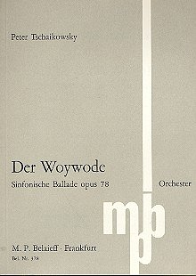 P.I. Tschaikowsky: Der Woywode Op 78