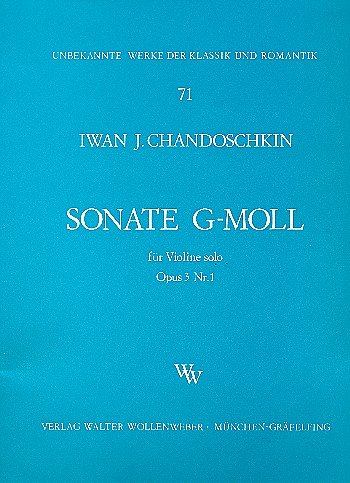 Chandoschkin Iwan J.: Sonate G-Moll Op 3/1