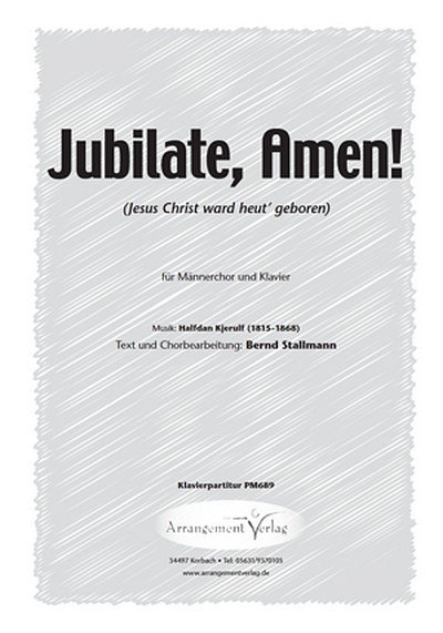 Halfdan Kjerulf, T.+ Jubilate, Amen! (vierstimmig), GchKlav