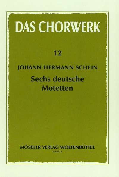 J.H. Schein: 6 Deutsche Motetten