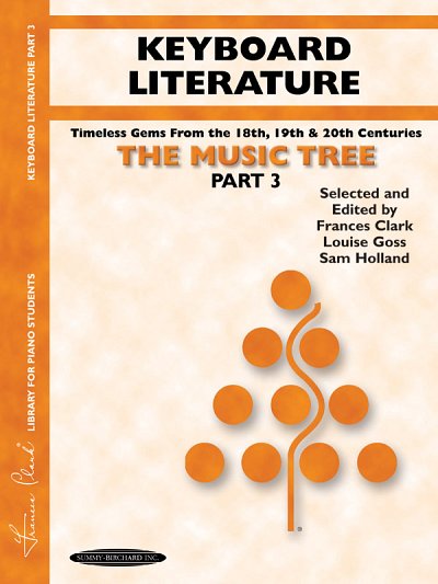 F. Clark: The Music Tree: Keyboard Literature, Part 3, Klav