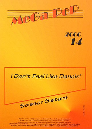 Scissor Sisters: I Don't Feel Like Dancin'