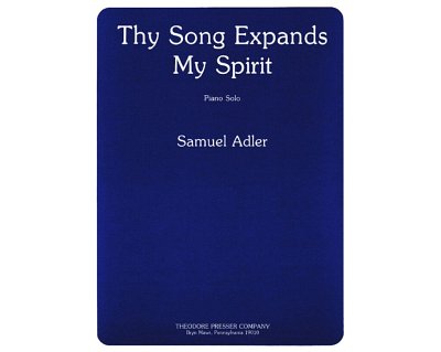 S. Adler: Thy Song Expands My Spirit, Klav