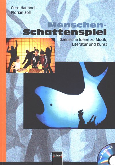 G. Haehnel: Menschen-Schattenspiel (Bu+CD)