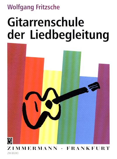 Fritzsche Wolfgang: Gitarrenschule Der Liedbegleitung