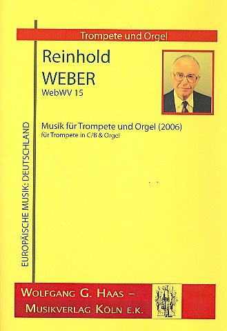 Weber Reinhold: Musik Fuer Trompete Webwv 15 (2006)