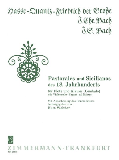 Pastorales und Sicilianos des 18. Jh.s für Flöte und Klavier (Cembalo) mit Violoncello (Fagott) ad lib.