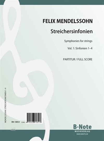 F. Mendelssohn Bartholdy: Streichersinfonien Vol. 1 (Sinfonien 1-4) (Partitur)