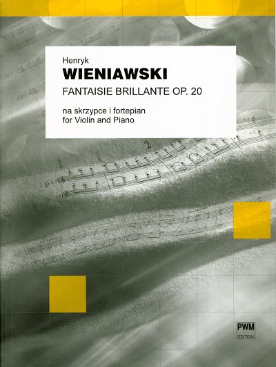 H. Wieniawski: Fantasia Brillante Su Tema, VlKlav (KlavpaSt)