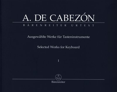 A. de Cabezón: Ausgewählte Werke I, OrgmCemKlv