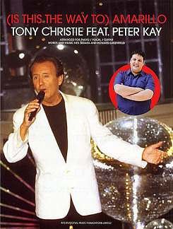 Christie Tony Feat Kay Peter: Is This The Way To Amarillo
