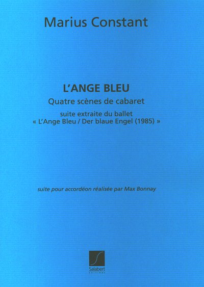 M. Constant: L'Ange Bleu 4 Scenes De Cabaret Ac, Akk (Part.)