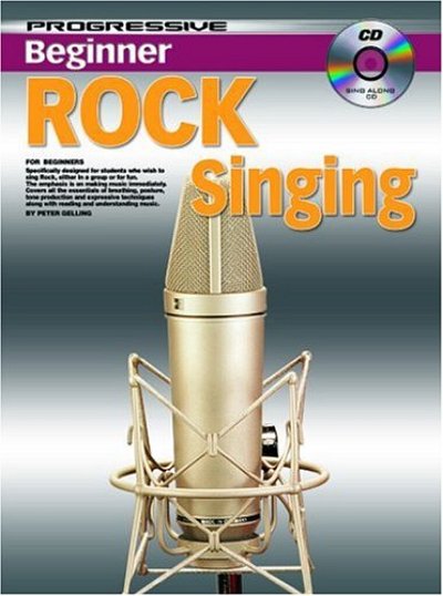P. Gelling: Progressive Beginner Rock Singing, Ges (Bu+CD)