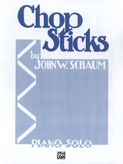 J.W. Schaum: Chop Sticks