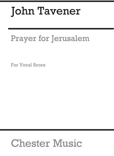 J. Tavener: Prayer For Jerusalem