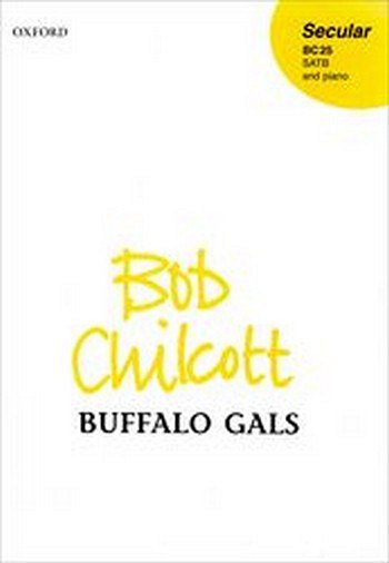 B. Chilcott: Buffalo Gals, Ch (Chpa)
