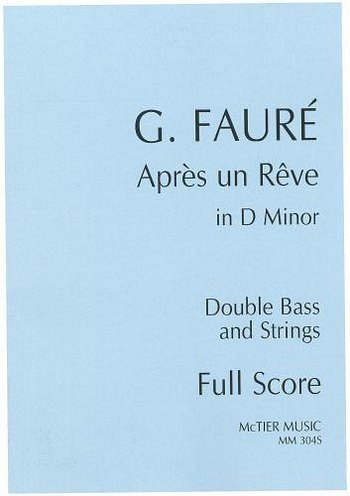 G. Fauré: Après Un Rêve, Stro (Pa+St)