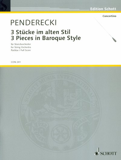 K. Penderecki: 3 Stücke im alten Stil , Stro (Part.)