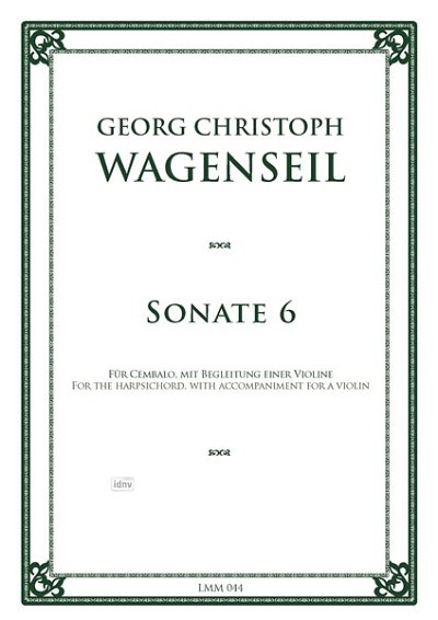 G.C. Wagenseil: Sonate op. 2,6, CembVl (Pa+St)