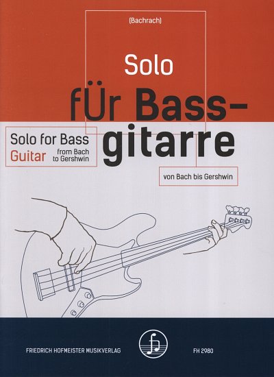 Solo für Bassgitarre - von Bach bis Gershwin